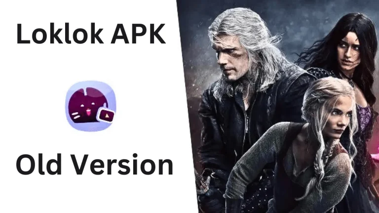 Loklok APK Old Versions – Get All Versions of Loklok App For Free